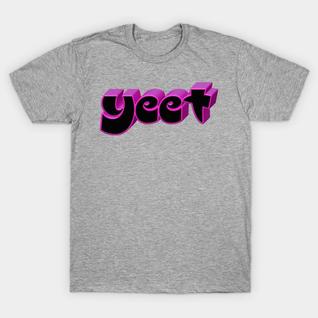 Yeet T-Shirt by Bernesemountaindogstuff